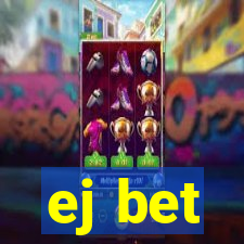 ej bet